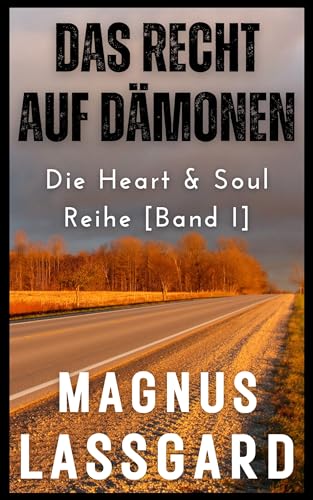 Das Recht auf Dämonen: Die Heart & Soul Reihe [Band I]