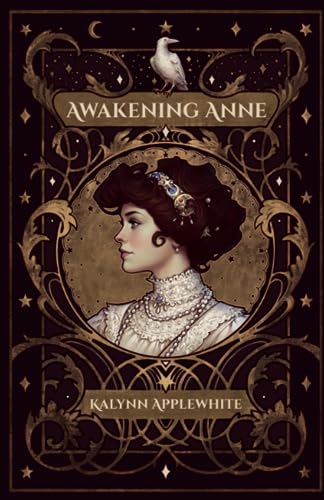 Awakening Anne (The White Crow Series, Band 1)