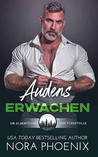 Audens Erwachen (Die Silberfüchse von Forestville 2)