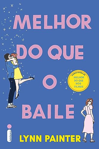 Melhor do que o baile: Conto extra de melhor do que nos filmes