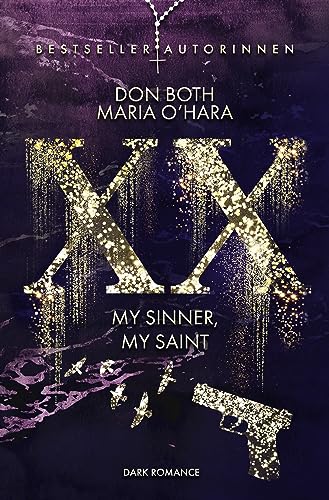 XX - my sinner, my saint (XX - die Neuauflage 3)