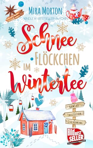 Schneeflöckchen im Wintertee: Ein romantischer Liebesroman