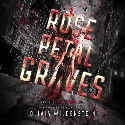 Rose Petal Graves: The Lost Clan, Book 1