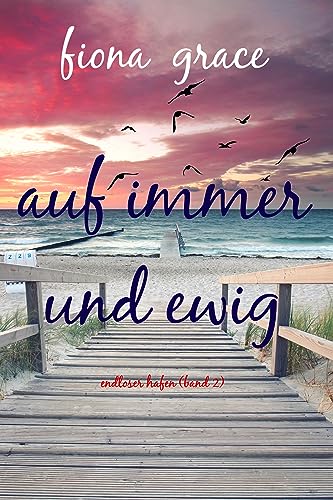 Auf immer und ewig (Endloser Hafen – Band 2)