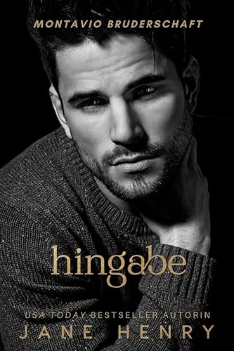 Hingabe: Ein Dark-Romance-Roman über Verbotene Liebe (Montavio Bruderschaft)