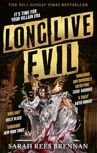 Long Live Evil: A story for anyone who's ever fallen for the villain... (Time of Iron, Book 1)
