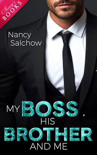 My Boss, his Brother and me (Enemies, Lovers and Surprises - Abgeschlossene Einzelromane)