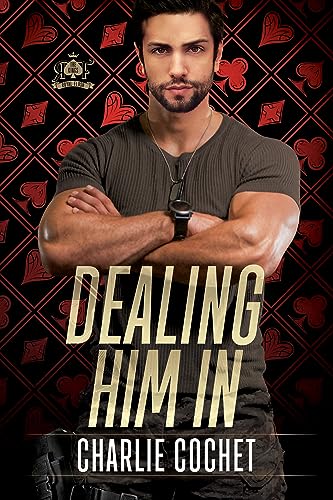 Dealing Him In (The Kings: Royal Flush Book 1)