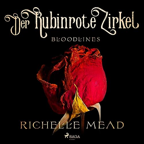 Der rubinrote Zirkel: Bloodlines 6