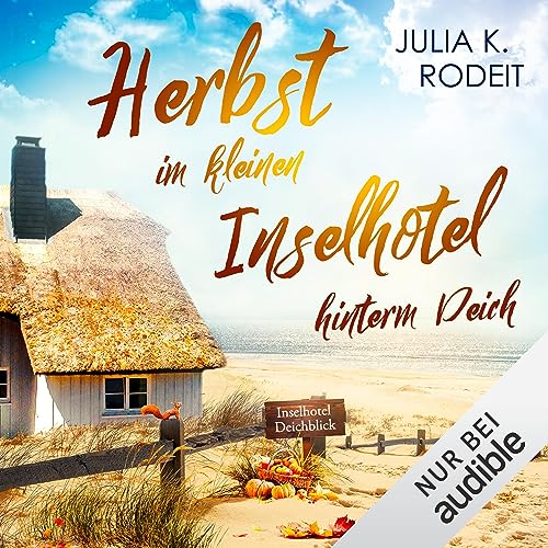 Herbst im kleinen Inselhotel hinterm Deich: Inselträume auf Amrum 4