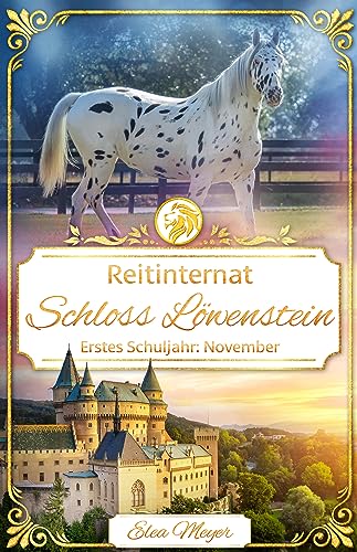 Reitinternat Schloss Löwenstein 04: Erstes Schuljahr: November