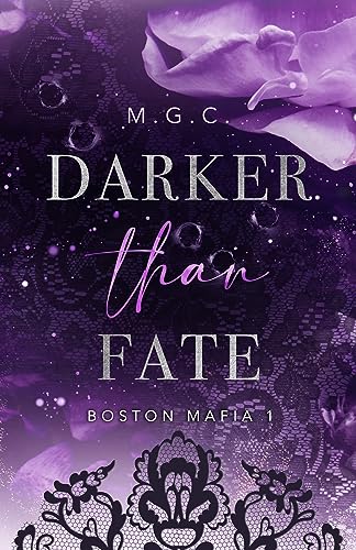 Darker Than Fate (Mafia Romance, Arrangierte Ehe, Enemies to Lovers) (Boston Mafia 1)