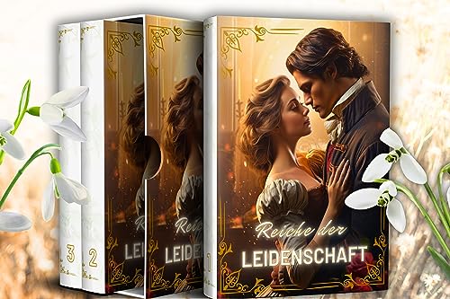 Reiche der Leidenschaft: Intrigen am Hof, verbotene Liebe und Revolutionen im Herzen: eine Sammlung epischer Abenteuer, die Kontinente und Jahrhunderte umspannen