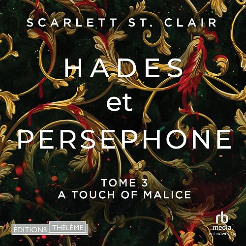 A Touch of Malice (French Edition): Hades et Persephone, tome 3 [Hades x Persephone, Book 3]