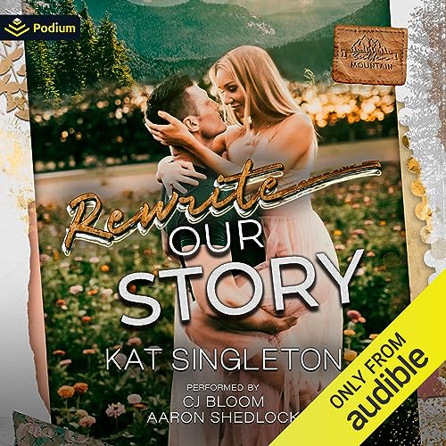 Rewrite Our Story: A Sutten Mountain Standalone