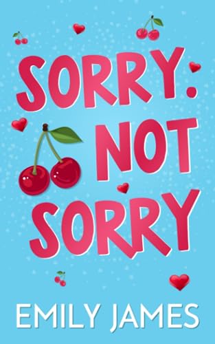 Sorry. Not Sorry: A Billionaire, Single Dad, Age-gap Romance (Blingwood Billionaires, Band 1)