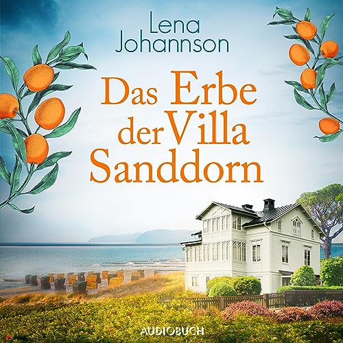 Das Erbe der Villa Sanddorn: Die Sanddorn-Reihe 5