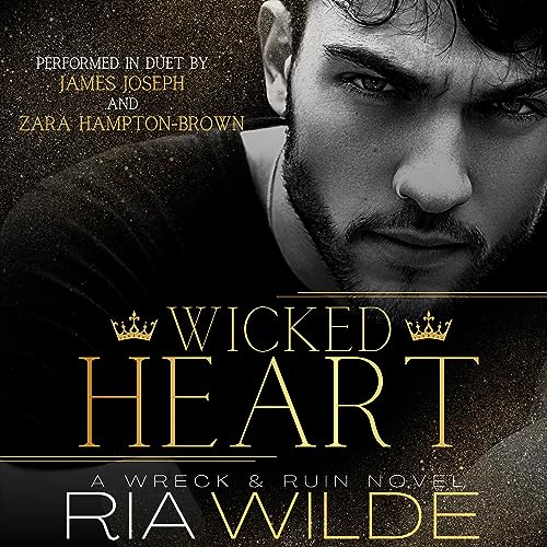Wicked Heart: Wreck & Ruin, Book 1