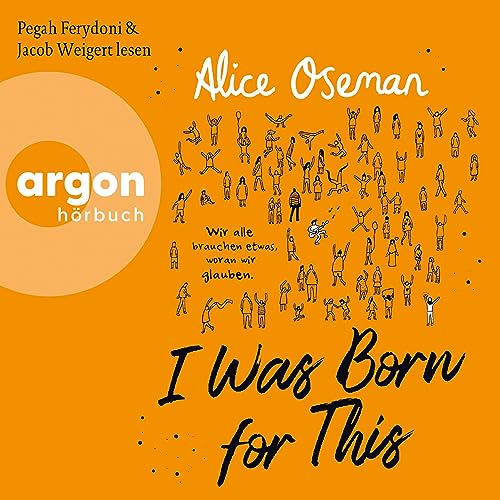 I Was Born for This: Wir alle brauchen etwas, woran wir glauben