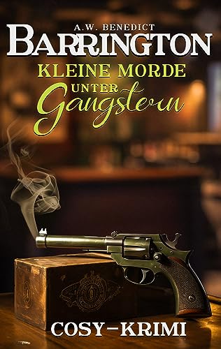 Barrington - Kleine Morde unter Gangstern: Band 2 (Cosy-Krimi) (Pubbesitzer Barrington ermittelt)