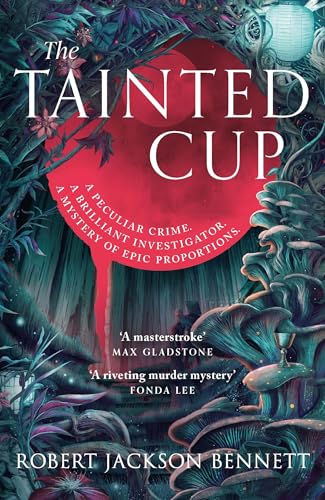 The Tainted Cup: an exceptional fantasy mystery with a classic detective duo