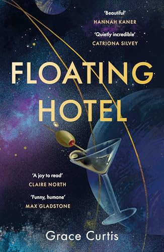 Floating Hotel: found family, mystery and a once-grand hotel collide in space in this charming, addictive tale
