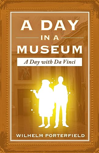 A Day in a Museum: A Day with Da Vinci