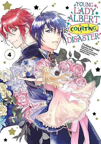 Young Lady Albert Is Courting Disaster (Manga) Volume 4