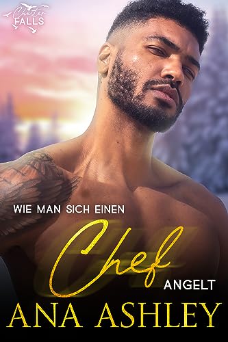Wie man sich den Chef angelt: Eine Chester Falls Weihnachts-Kurzgeschichte