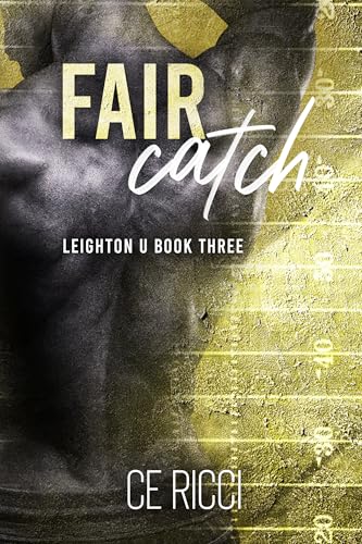 Fair Catch (Leighton U Book 3)