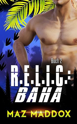 R.E.L.I.C: Baha: Dinosaurier-wandler romanze