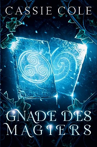 Gnade des Magiers: Eine Reverse Harem Romanze (Der Pfad der Pyromantin 2)