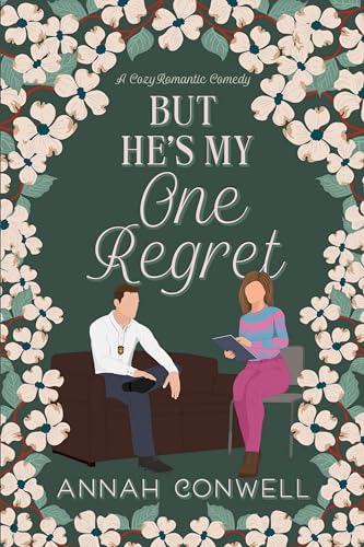 But He's My One Regret : a cozy romantic comedy (But He's a Carter Brother Book 2)
