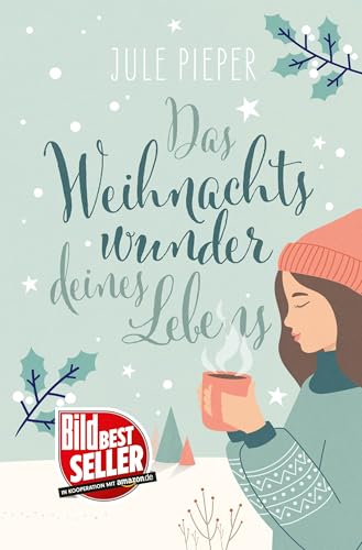 Das Weihnachtswunder deines Lebens