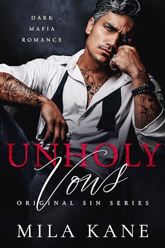 Unholy Vows: A Dark Mafia Romance (Original Sin Series)