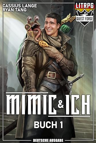 Mimic & Ich: Ein LitRPG Abenteur