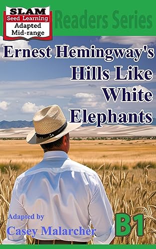 Ernest Hemingway's Hills Like White Elephants B1 (English Edition)