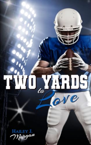 Two Yards to Love (Die Coleman-Twins, Football-Dilogie, Band 2)