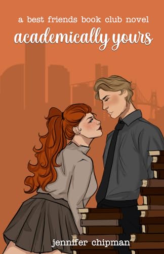 Academically Yours (Best Friends Book Club, Band 1)