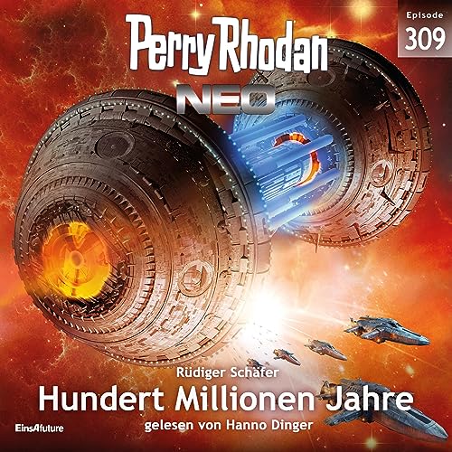 Hundert Millionen Jahre: Perry Rhodan Neo 309