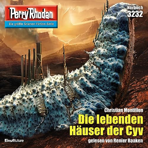 Die lebenden Häuser der Cyv: Perry Rhodan 3232