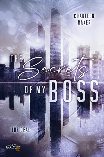 The Secrets of my Boss: The Deal (Office Romance 1)