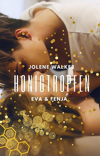 Honigtropfen: Eva und Fenja - Vergebung