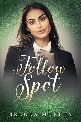 Follow Spot (The Rowan House Books Book 6)