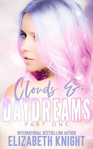 Clouds & Daydreams: Part 1: Bailey-Rose (Sunshine & Rainbows Omegaverse)