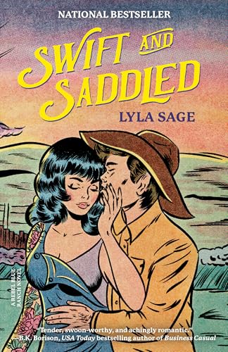 Swift and Saddled: A Rebel Blue Ranch Novel