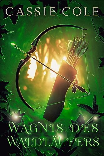Wagnis des Waldläufers: Eine Reverse Harem Romanze (Der Pfad der Pyromantin 4)