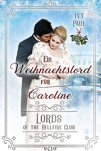 Ein Weihnachtslord für Caroline (Lords of the Hellfire Club 8)