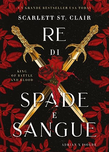 Re di spade e sangue. King of Battle and Blood