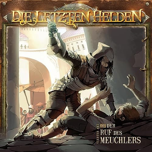 Der Ruf des Meuchlers: Die Letzten Helden 21